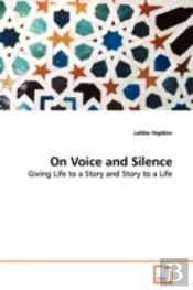 On Voice And Silence