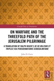 On Warfare And The Threefold Path Of The Jerusalem Pilgrimage
