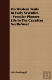 On Western Trails In Early Seventies - F