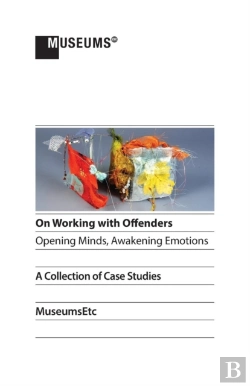 Bertrand.pt - On Working With Offenders - Opening Minds, Awakening Emotions