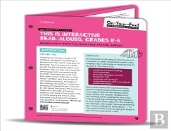 On-Your-Feet Guide: This Is Interactive Read-Alouds, Grades K-6
