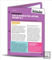 On-Your-Feet Guide: This Is Interactive Writing, Grades K-6