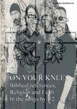 Bertrand.pt - On Your Knees. Biblical References, Religion And Faith In The Songs By U2