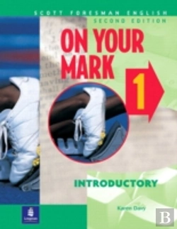 Bertrand.pt - On Your Mark 1, Introductory, Scott Foresman English Workbook
