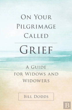 Bertrand.pt - On Your Pilgrimage Called Grief