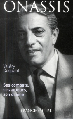 Bertrand.pt - Onassis  Ses Combats  Ses Amours  Son Drame