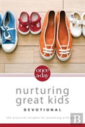 Once-A-Day Nurturing Great Kids Devotional