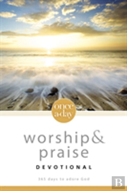 Bertrand.pt - Once-A-Day Worship And Praise Devotional