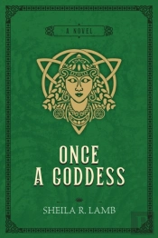 Once A Goddess