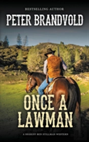 Once A Lawman (A Sheriff Ben Stillman Western)