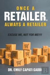 Once A Retailer,  Always A Retailer