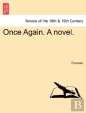 Once Again. A Novel.