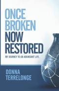 Once Broken  Now Restored