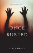 Once Buried (A Riley Paige Mystery-Book 11)