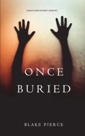 Once Buried (A Riley Paige Mystery-Book 11)