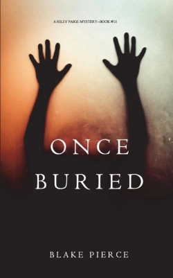 Bertrand.pt - Once Buried (A Riley Paige Mystery-Book 11)