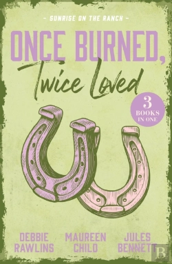 Bertrand.pt - Once Burned, Twice Loved: Sunrise On The Ranch