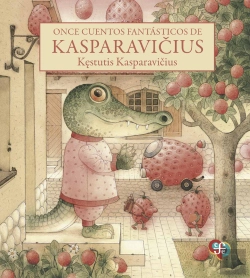 Bertrand.pt - Once Cuentos Fantásticos De Kasparavicius