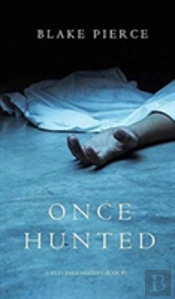 Once Hunted (A Riley Paige Mystery-Book 5)