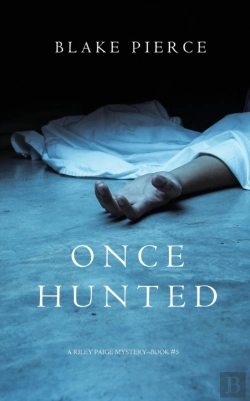 Bertrand.pt - Once Hunted (A Riley Paige Mystery-Book 5)