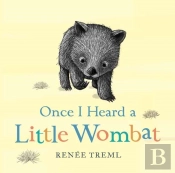 Once I Heard A Little Wombat
