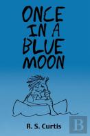 Once In A Blue Moon