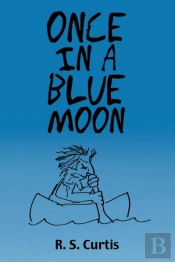 Once In A Blue Moon