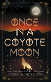 Once In A Coyote Moon