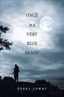 Once In A Very Blue Moon