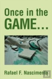 Once In The Game...