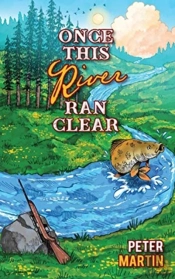 Once This River Ran Clear