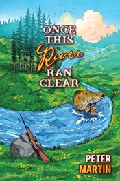 Once This River Ran Clear