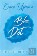 Once Upon A Blue Dot