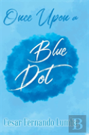 Once Upon A Blue Dot