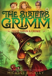 Once Upon A Crime (The Sisters Grimm #4)