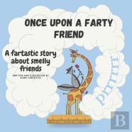 Once Upon A Farty Friend