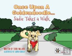 Once Upon A Goldendoodle...Sadie Takes A Walk