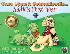Once Upon A Goldendoodle...Sadie'S First Year