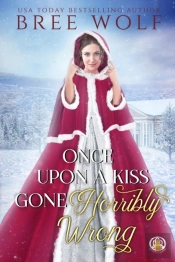 Once Upon A Kiss Gone Horribly Wrong