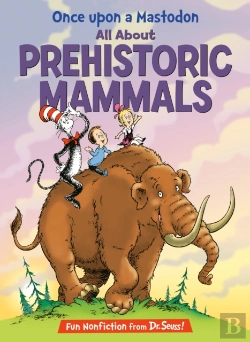 Bertrand.pt - Once Upon A Mastodon: All About Prehistoric Mammals