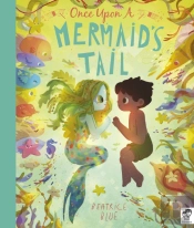 Once Upon A Mermaid'S Tail
