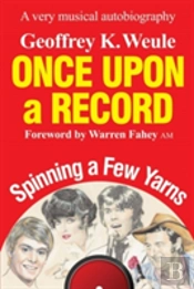 Once Upon A Record: A Very Musical Autobiography