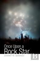 Once Upon A Rock Star...