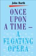 Once Upon A Time Â€“ A Floating Opera