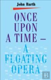 Once Upon A Time Â€“ A Floating Opera