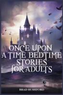 Once Upon A Time-Bedtime Stories For Adults