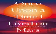 Once Upon A Time I Lived On Mars
