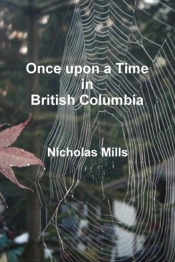 Once Upon A Time In British Columbia