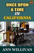 Once Upon A Time In California