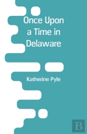 Once Upon A Time In Delaware